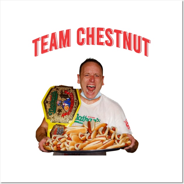 team  joey chestnut the king hot dog Wall Art by rsclvisual